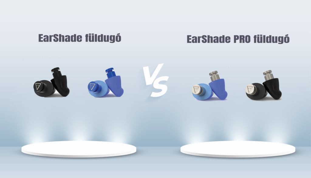 earshade füldugó és earshade Pro füldugó